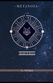 Paperback Metanoia: Afraid and Brave Book