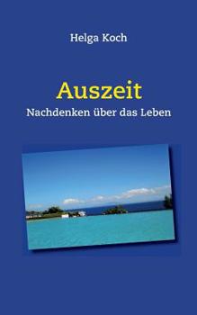 Paperback Auszeit: Nachdenken über das Leben [German] Book