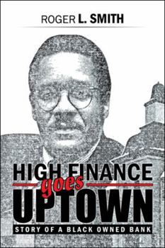 High Finance Goes Uptown: Story of a Black Owned Bank