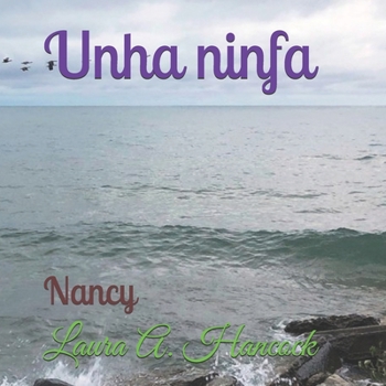 Unha ninfa: Nancy (Galician Edition)