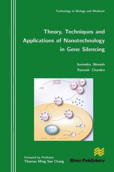 Paperback Theory, Techniques and Applications of Nanotechnology in Gene Silencing Book