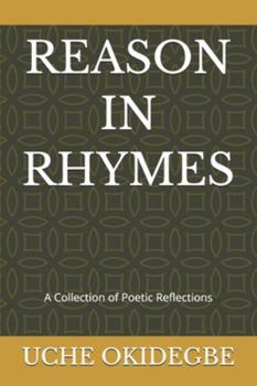 Paperback Reason in Rhymes: A Collection of Poetic Reflections Book