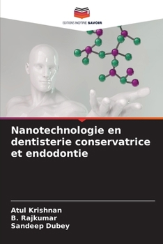 Paperback Nanotechnologie en dentisterie conservatrice et endodontie [French] Book