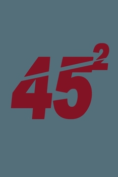 Paperback 45 Squared Trump 2020 Notebook Book