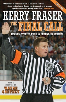 Paperback The Final Call: Hockey Stories from a Legend in Stripes Book