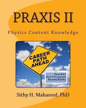 Paperback Praxis II Physics Content Knowledge: Teacher Certification Practice Exam (0265) Book