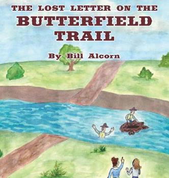 Hardcover The Lost Letter on the Butterfield Trail Book