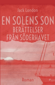 Paperback En solens son. Berättelser från Söderhavet [Swedish] Book