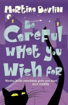 Paperback BE CAREFUL WHAT YOU WISH FOR Book