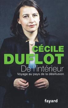 Paperback De l'intérieur: Voyage au pays de la désillusion [French] Book