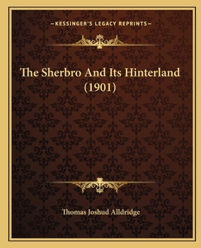 Paperback The Sherbro And Its Hinterland (1901) Book