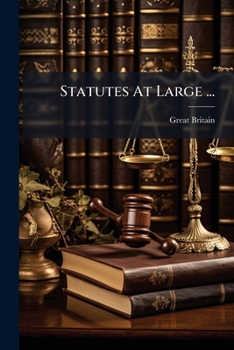 Paperback Statutes At Large ...: (29 V. In 32) Statutes Or The United Kingdom, 1801-1806 Book