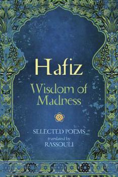 Paperback Hafiz: Wisdom of Madness: Selected Poems Book