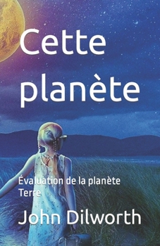 Paperback Cette planète: Évaluation de la planète Terre [French] Book