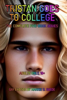 Paperback Tristan Goes to College: The Complete Series Book