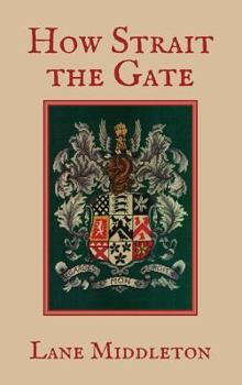 Hardcover How Strait the Gate Book