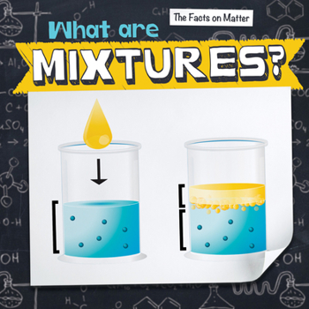 Paperback What Are Mixtures? Book