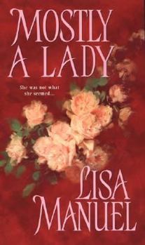 Mostly A Lady - Book #3 of the Mostly Trilogy