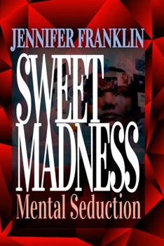 Paperback Sweet Madness: Mental Seduction Book
