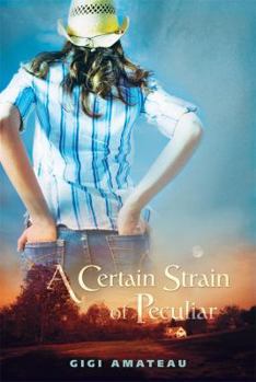 Hardcover A Certain Strain of Peculiar Book