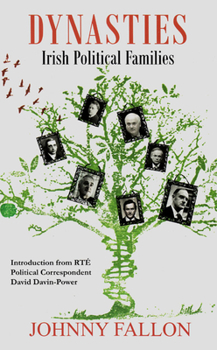 Paperback Dynasties: Irish Political Families Book