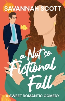 A Not So Fictional Fall: A Marriage of Convenience Romcom - Book #6 of the Sweater Weather