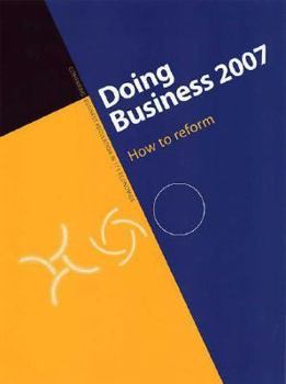 Paperback Doing Business 2007: How to Reform Book
