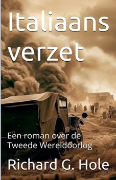 Italiaans verzet. Een roman over de Tweede Wereldoorlog (Dutch Edition)