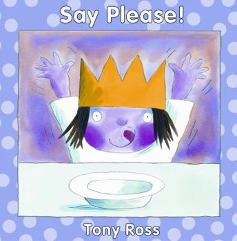 Say Please! (Little Princess Books) - Book  of the My Little Princess