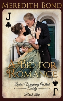 A Bid for Romance - Book #5 of the Ladies' Wagering Whist Society