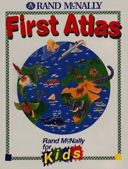First Atlas (Rand Mcnally for Kids)