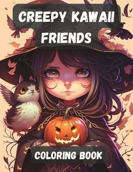 Creepy Kawaii Friends: Coloring Book