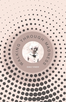 Paperback Walking Through Madness Book