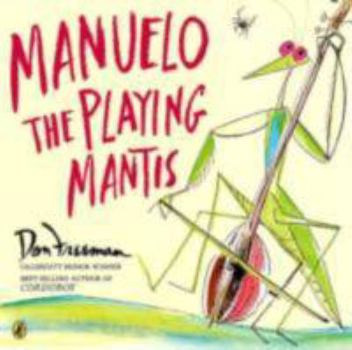 Manuelo, The Playing Mantis