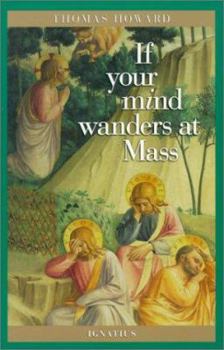 Paperback If Your Mind Wanders at Mass Book