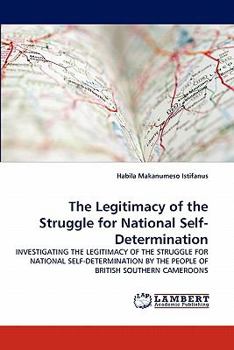 Paperback The Legitimacy of the Struggle for National Self-Determination Book