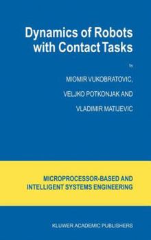 Hardcover Dynamics of Robots with Contact Tasks Book