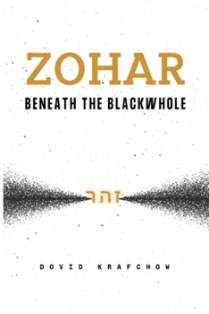 Paperback Zohar-Beneath the BlackWhole Book