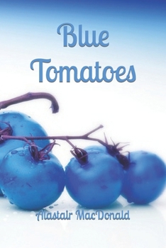 Paperback Blue Tomatoes - Death of a Celebrity Chef Book