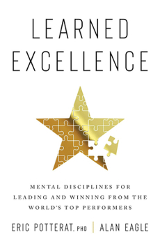 Paperback Cómo Aprender La Excelencia / How to Learn Excellence: Técnicas de Disciplina Mental Para Liderar Y Triunfar / Mental Discipline Techniques to Lead an [Spanish] Book