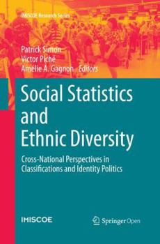 Paperback Social Statistics and Ethnic Diversity: Cross-National Perspectives in Classifications and Identity Politics Book