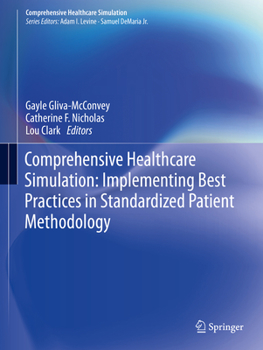 Paperback Comprehensive Healthcare Simulation: Implementing Best Practices in Standardized Patient Methodology Book