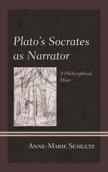 Paperback Plato's Socrates as Narrator: A Philosophical Muse Book