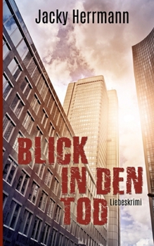 Paperback Blick in den Tod: Liebeskrimi [German] Book