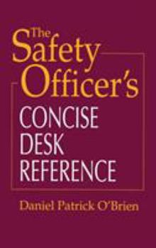 Hardcover The Safety Officer's Concise Desk Reference Book