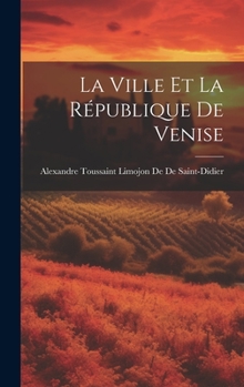 Hardcover La Ville Et La République De Venise [French] Book