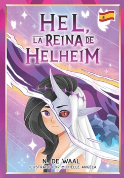 Hel, la Reina de Helheim (Mitología nórdica para niños - Spanish) (Spanish Edition)