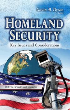 Paperback Homeland Security: Key Issues and Considerations (Defense, Security and Strategies) Book