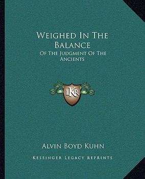 Paperback Weighed In The Balance: Of The Judgment Of The Ancients Book