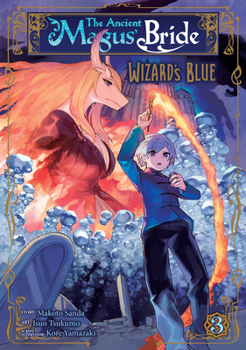 Paperback The Ancient Magus' Bride: Wizard's Blue Vol. 3 Book